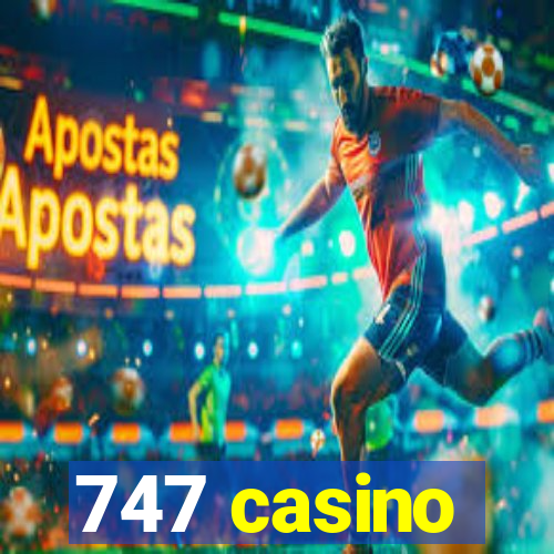 747 casino