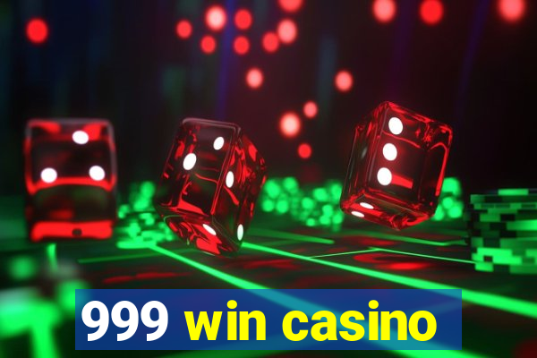 999 win casino