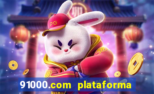 91000.com plataforma de jogos