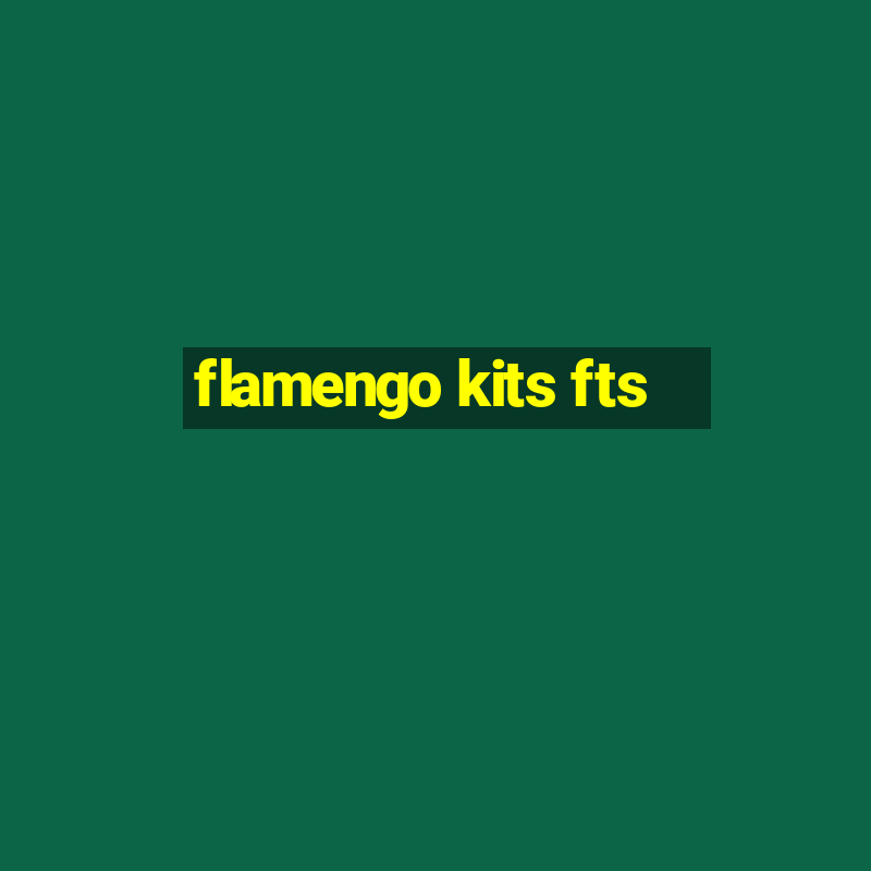 flamengo kits fts