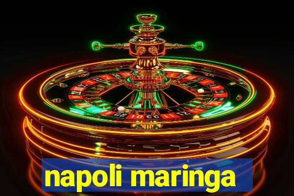 napoli maringa