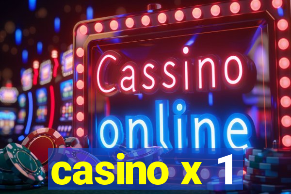 casino x 1