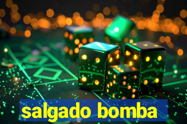 salgado bomba