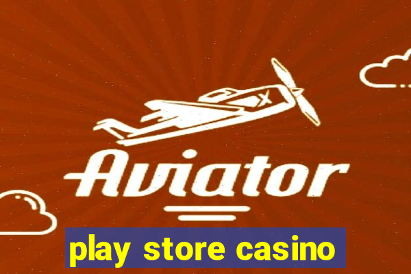 play store casino