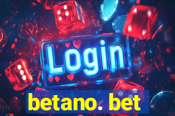 betano. bet