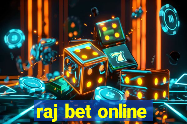 raj bet online