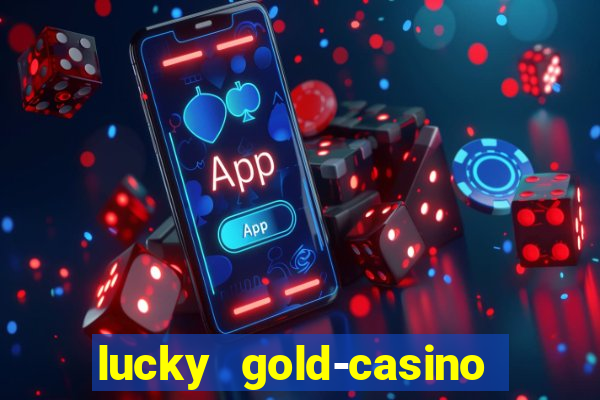 lucky gold-casino slots 777