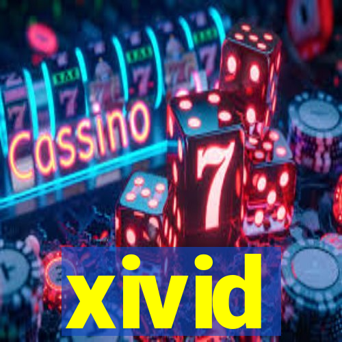 xivid