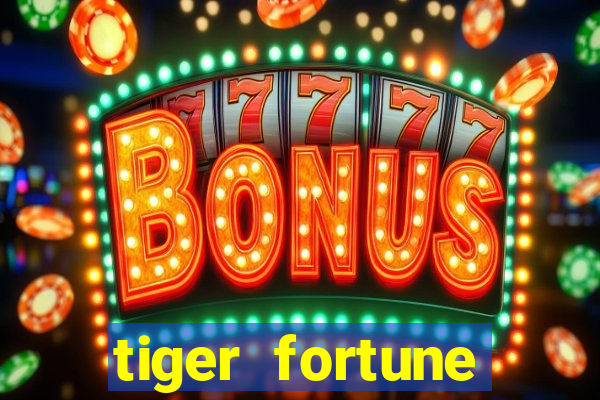 tiger fortune plataforma nova