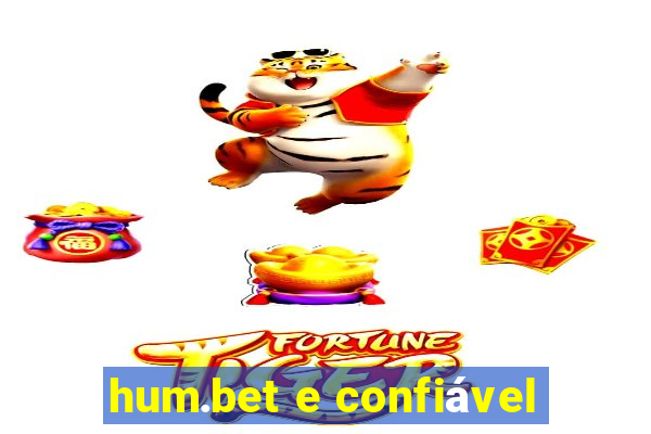 hum.bet e confiável