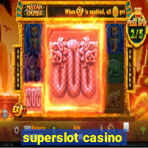 superslot casino