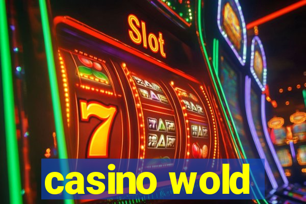 casino wold