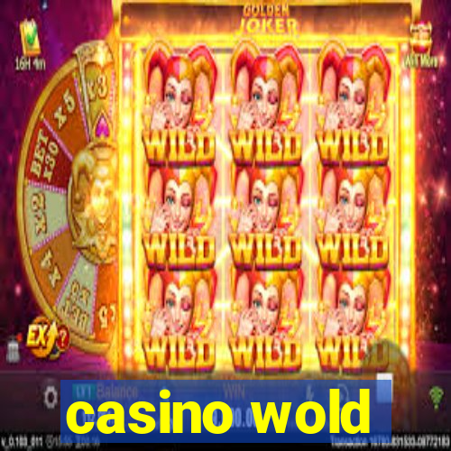 casino wold