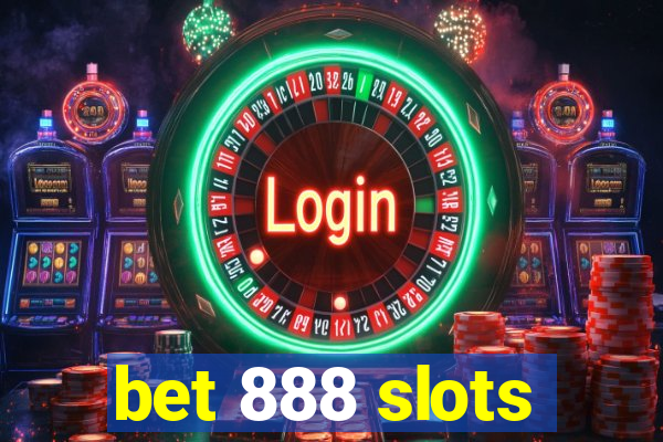 bet 888 slots