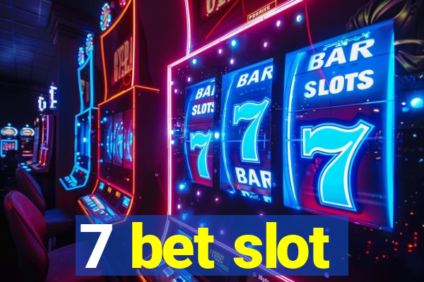 7 bet slot