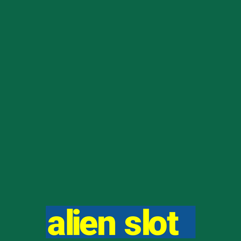 alien slot