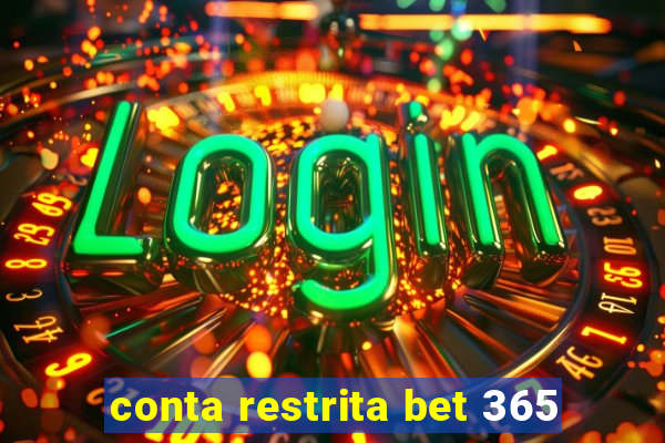 conta restrita bet 365