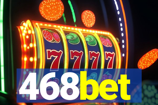 468bet