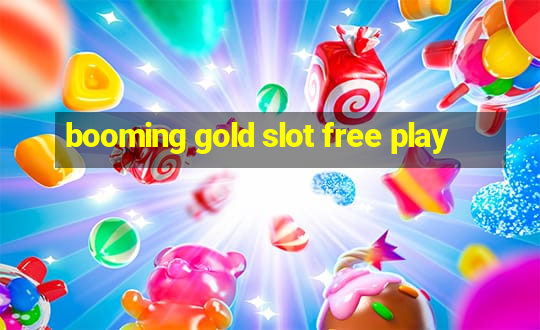 booming gold slot free play