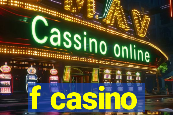 f casino