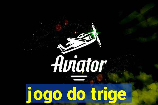 jogo do trige