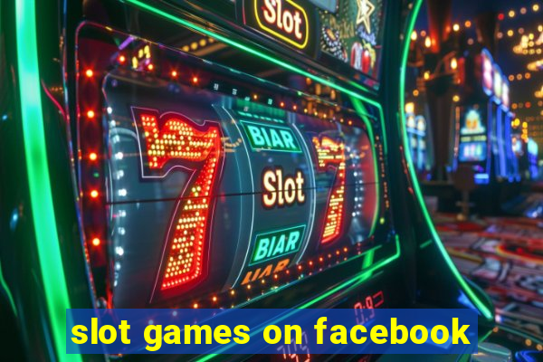 slot games on facebook