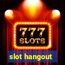 slot hangout