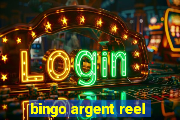 bingo argent reel