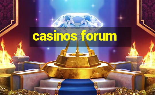 casinos forum