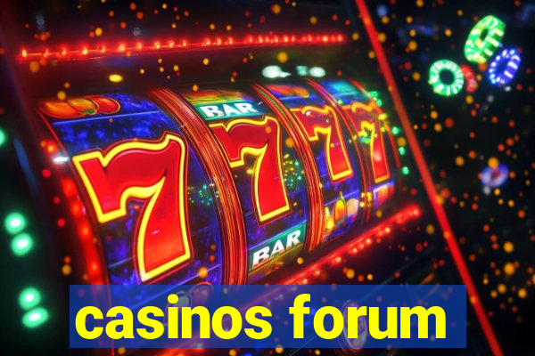 casinos forum