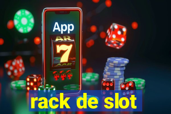 rack de slot