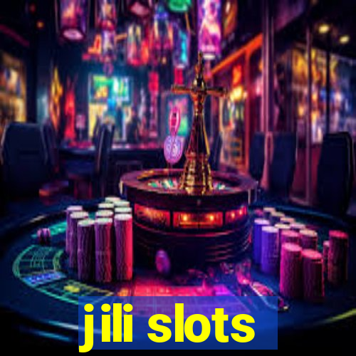 jili slots