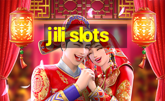 jili slots