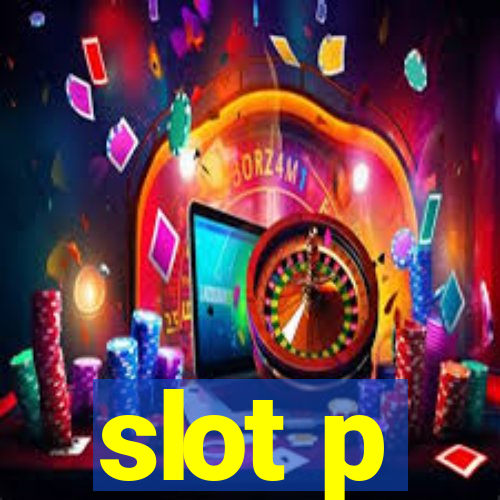 slot p