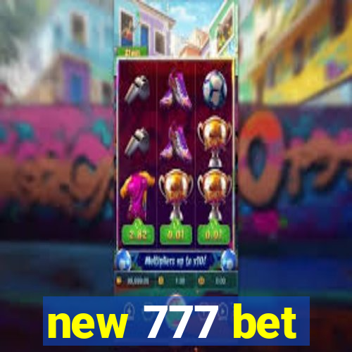 new 777 bet