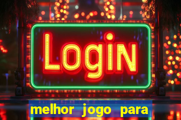 melhor jogo para ganhar dinheiro grátis