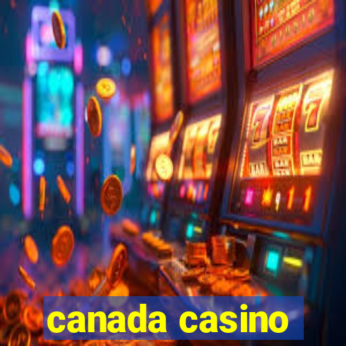 canada casino