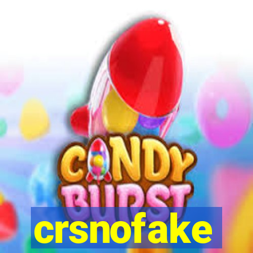 crsnofake