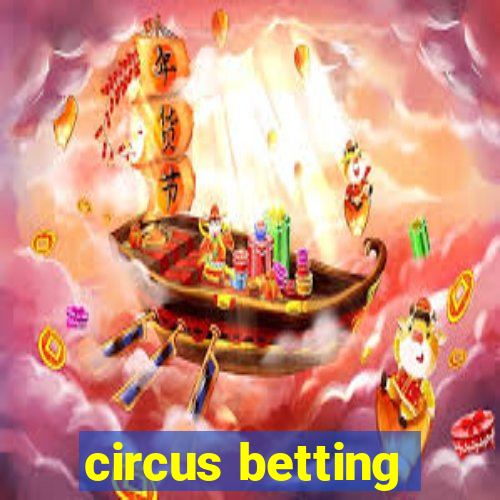 circus betting