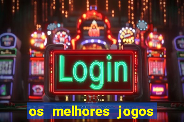 os melhores jogos que pagam dinheiro de verdade