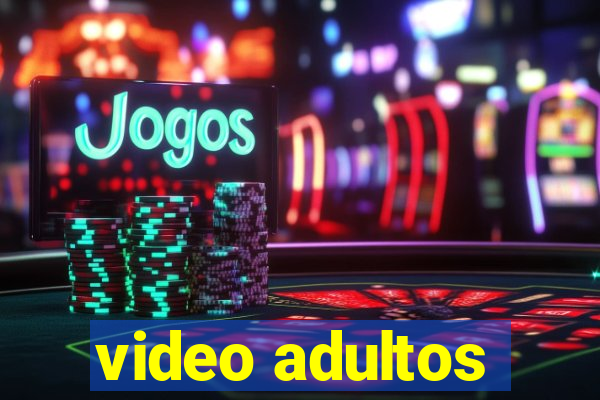 video adultos