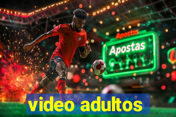 video adultos