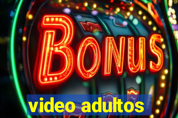 video adultos