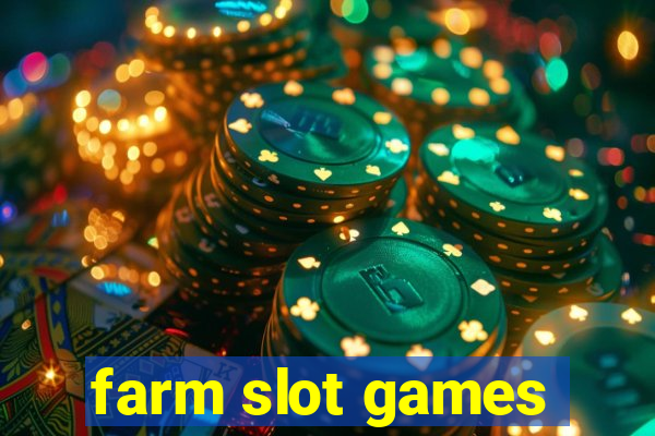 farm slot games