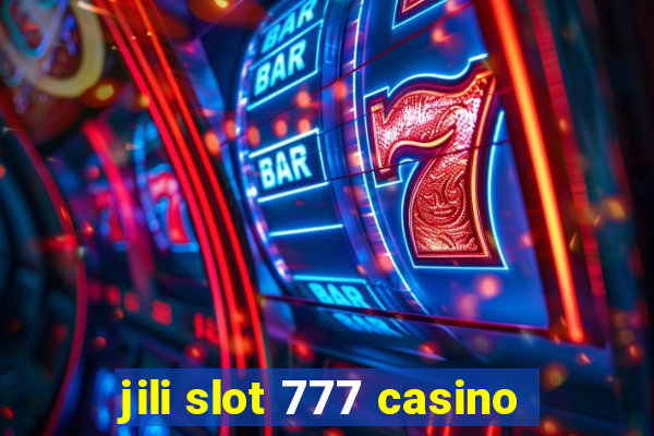 jili slot 777 casino