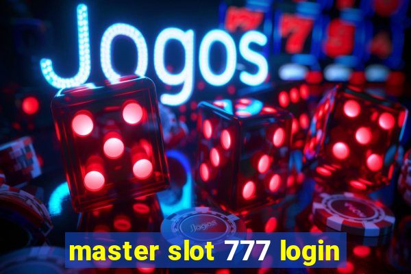 master slot 777 login