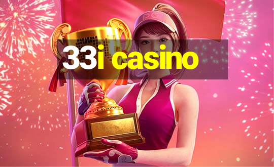 33i casino