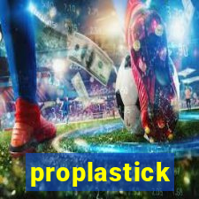 proplastick