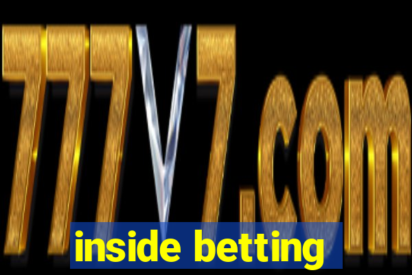 inside betting