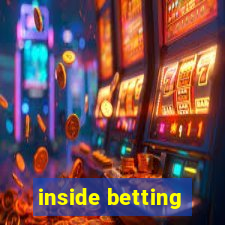 inside betting